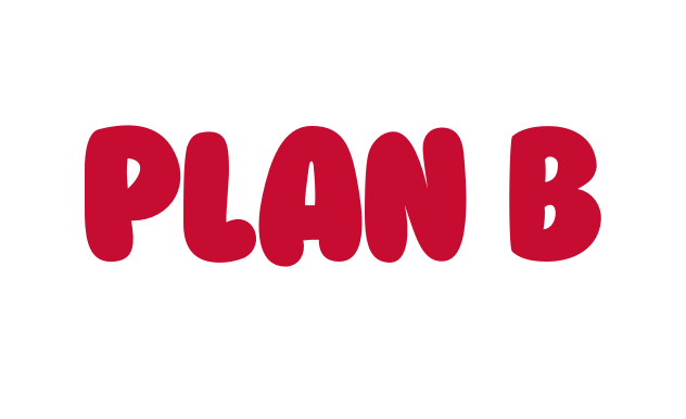 plan b